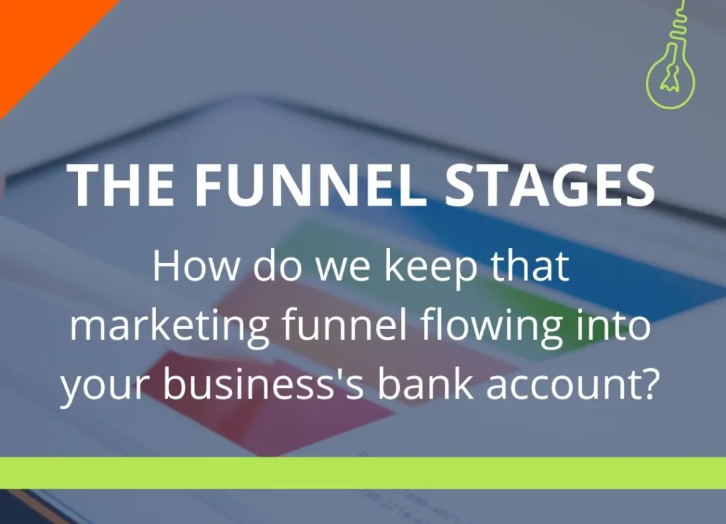 The Funnel Stages